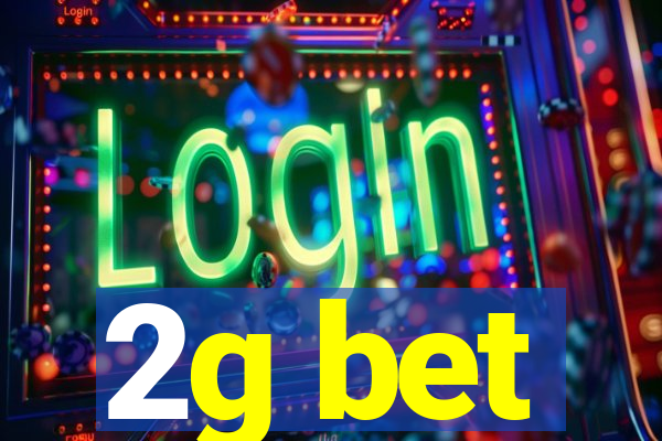 2g bet